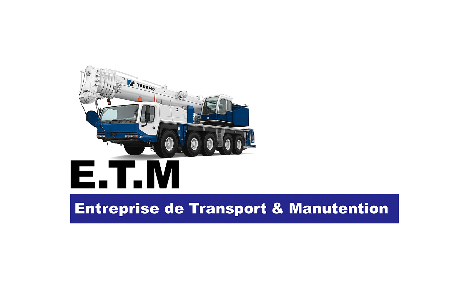 ETM LOGISTICS   Entreprise de Transport & manutention